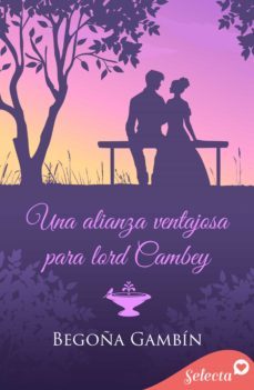 una alianza ventajosa para lord cambey (ebook)-begoña gambin-9788418724657