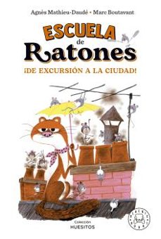escuela de ratones. ¡de excursion a la ciudad!-9788418733857
