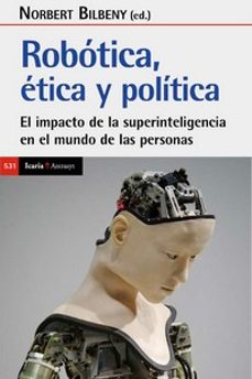 robotica. etica y politica-norbert bilbeny-9788418826757