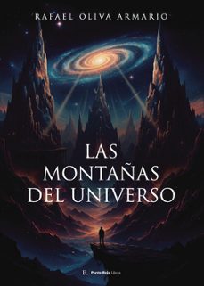 las montañas del universo-rafael oliva armario-9788418886157