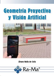 geometria proyectiva y vision artificial (ebook)-alvaro nolla de celis-9788418971457