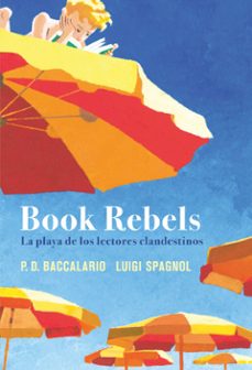 book rebels: la playa de los lectores clandestinos (ebook)-9788419834157