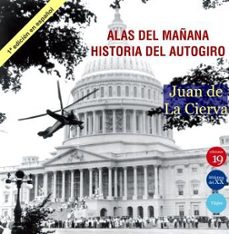 alas del mañana. historia del autogiro-9788419159557