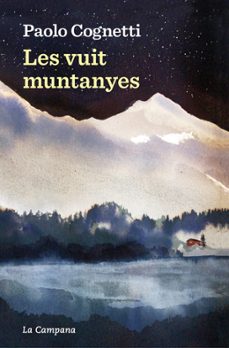les vuit muntanyes-paolo cognetti-9788419245557