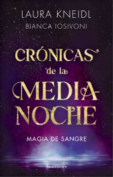 magia de sangre (cronicas de la medianoche 2)-bianca iosivoni-laura kneidl-9788419283757
