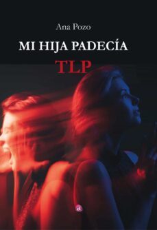 mi hija padecia tlp (ebook)-ana maría pozo domínguez-9788419385857