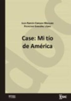 case: mi tío de américa (ebook)-juan ramon campos blazquez-francisco gonzalez lopez-9788419480057