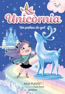 unicornia 7 - un palau de gel-ana punset-9788419650757