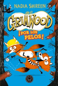 grimwood 2:¡por los pelos!-nadia shireen-9788419654557