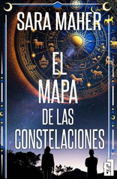 el mapa de las constelaciones (ebook)-sara maher-9788419660657