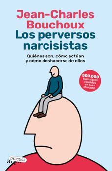 los perversos narcisistas-jean-charles bouchoux-9788419662057