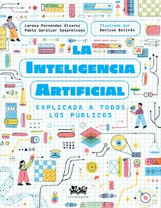 la inteligencia artificial explicada a todos los públicos-lorena fernandez alvarez-9788419684257