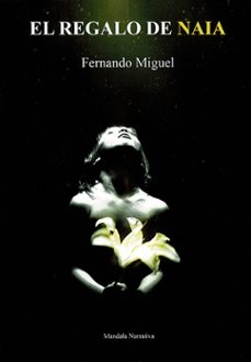 el regalo de naia-fernando miguel-9788419710857