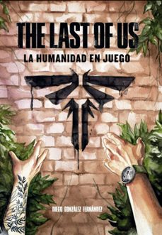 the last of us: la humanidad en juego-9788419740557