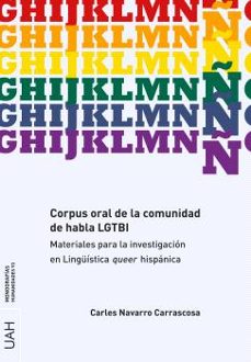 corpus oral de la comunidad de habla lgtbi-carles navarro carrascosa-9788419745057