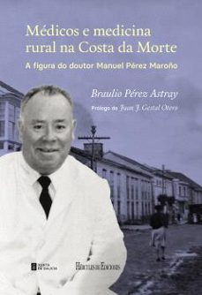 medicos e medicina rural na costa da morte-braulio perez astray-9788419754257