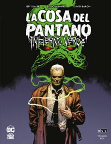 la cosa del pantano: infierno verde 2 de 3-jeff lemire-9788419760357