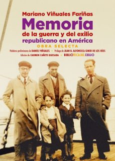 memoria de la guerra y del exilio republicano en america-mariano viñuales fariña-9788419791757