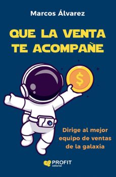 que la venta te acompañe (ebook)-marcos alvarez orozco-9788419841957