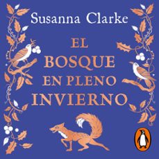 el bosque en pleno invierno (audiolibro)-susanna clarke-9788419851857