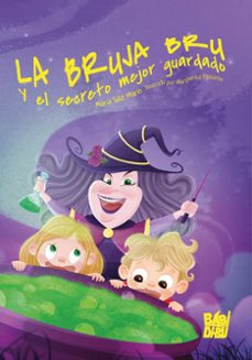la bruja bru y el secreto mejor guardado-maria saiz marin-9788419859457