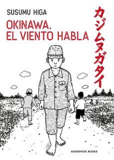 okinawa, el viento habla-susumu higa-9788419940957