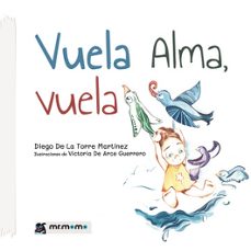 vuela alma, vuela-diego de la torre martinez-9788419961457
