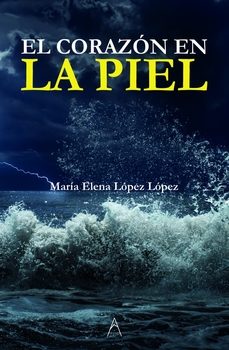 el corazón en la piel-maria elena lopez lopez-9788419983657