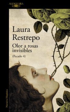 olor a rosas invisibles (pecado 4) (ebook)-laura restrepo-9788420424057