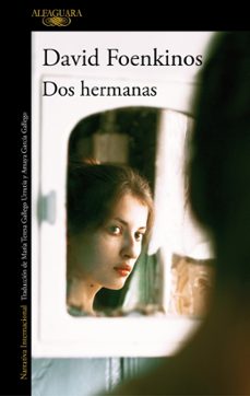 dos hermanas-david foenkinos-9788420438757