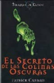 el secreto de las colinas oscuras (tierras de elyon 1)-9788420469157