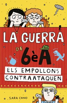 els empollons contraataquen (la guerra de 6è a 2)-sara cano-9788420485157