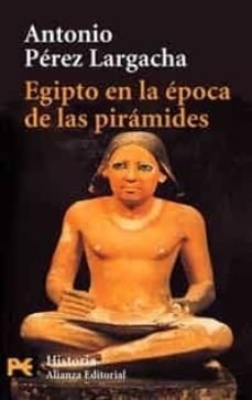 egipto en la epoca de las piramides-antonio perez largacha-9788420639857