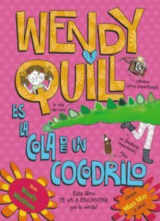 wendy quill es la cola de un cocodrilo nº 1-wendy meddour-9788421678657