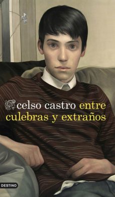 entre culebras y extraños (ebook)-celso castro-9788423349357