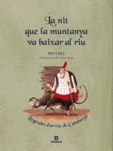 la nit que la muntanya va baixar al riu-pep coll-9788424628857