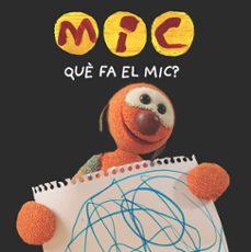 mic. que fa el mic?-9788424665357