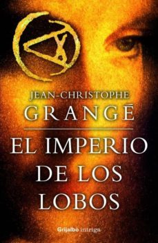 el imperio de los lobos-jean christophe grange-9788425338557