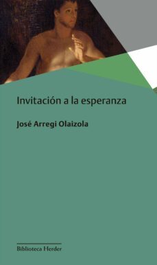 invitacion a la esperanza (ebook)-jose arregui olaizola-9788425434457
