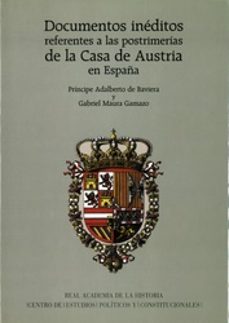 documentos ineditos referentes a las postrimerias de la casa de a ustria en españa (2 vols: vol. i: 1678-1697; vol. ii: 1698-1703)-gabriel maura gamazo-9788425912757