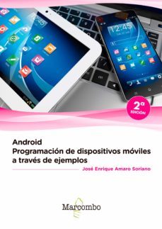 android: programacion de dispositivos moviles a traves de ejemplos (ebook)-jose enrique amaro soriano-9788426727657