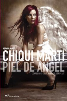 chiqui marti: piel de angel. confesiones de la reina del strip-ar t-9788427031357
