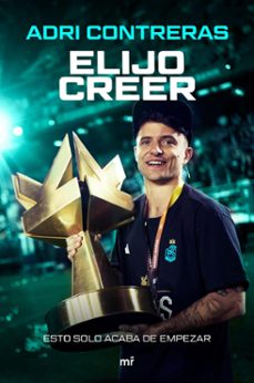 elijo creer (ebook)-adri contreras-9788427052857