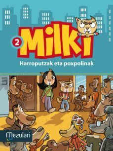 miliki 2: harroputzak eta poxpolinak-giuseppe zironi-9788427134157
