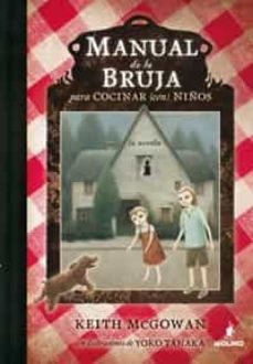 manual de brujas para cocinar (con) niños-keith mcgowan-9788427200357
