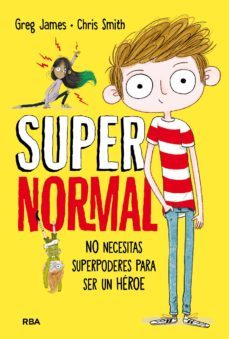 supernormal 1 - no necesitas superpoderes para ser un heroe (ebook)-9788427212657