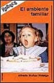 el ambiente familiar-alfredo muñoz hidalgo-9788427707757