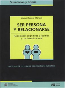ser persona y relacionarse: habilidades cognitivas y sociales y c recimiento moral-9788427713857