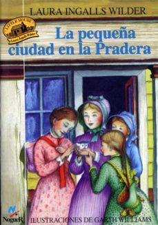 la pequeña ciudad en la pradera-laura ingalls wilder-laura ingalls wilder-9788427932357