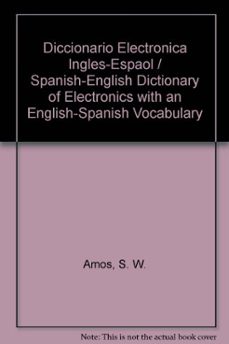 diccionario de electronica español-ingles, ingles-español (3ª ed. )-s. w. amos-9788428316057